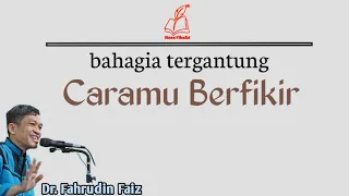 Jika Mengandalkan Senang Kamu Sulit Bahagia | Ngaji Filsafat | Dr. Fahrudin Faiz