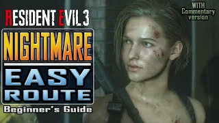 RESIDENT EVIL 3 Remake - NIGHTMARE easy route - Beginner's Guide / Walkthrough