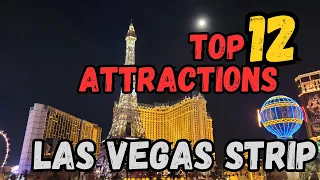 Top 12 Attractions on The Las Vegas Strip