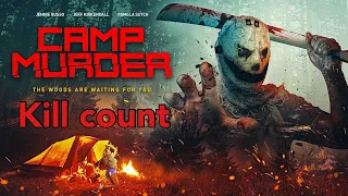 Camp murder (2021) kill count