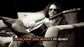 Chris Cornell - When i'm Down - Karaoke