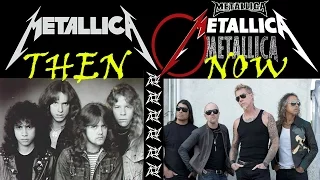 Then and Now - Metallica