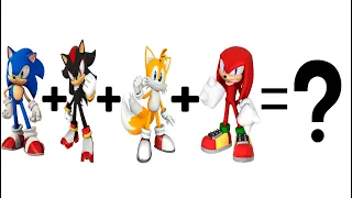 Sonic fusion Shadow fusion Tails fusion Knuckles | what will happen next ?