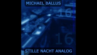 Michael Ballus - Stille Nacht Analog - Tiefenherz Musik TH50-016