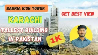Bahria Icon Tower Karachi | Tallest building In Pakistan | Bahria town Karachi | Get a View Clifton