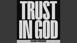 Trust In God (Radio Version)