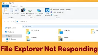 File Explorer not Opening or Not Responding in Windows 10 & Windows 11 {3 Working Solutions}