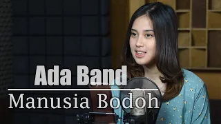 Manusia Bodoh (Ada Band) - Syiffa Syahla Cover Bening Musik