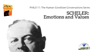 Lundagin Mo Beybeh!; 04 Nov 19 EP | Emotions and Being Human - Part 4: Scheler