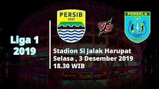 Jadwal Pertandingan Liga 1 2019 Pekan ke-30 Persib Bandung Vs Persela Lamongan Selasa (3/12)