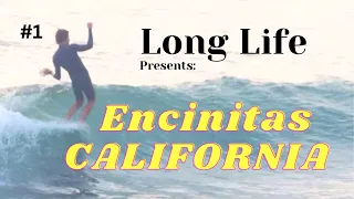 Longboard Surf at Encinitas - California [ Long Life #1 ]