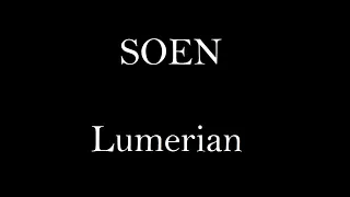SOEN - Lumerian (karaoke- instrumental + lyrics)