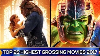 TOP 25 HIGHEST GROSSING MOVIES 2017