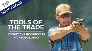 Tools of the Trade: Equipment for Competition Shooting | Competitive Shooting Tips with Doug Koenig