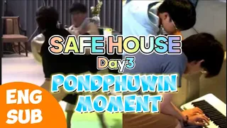 [ENG SNB]SAFE HOUSE DAY3 Pond Phuwin MOMENT