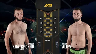 Байзет Хатхоху vs. Адам Алиев | Bayzet Khatkhokhu vs. Adam Aliev | ACA 108 - Grozny