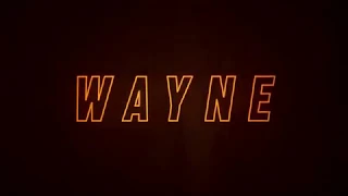 WAYNE Official Trailer