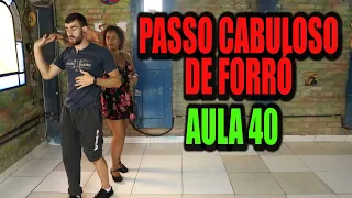 O PASSO MAIS AVANÇADO DE FORRÓ QUE EU JÁ PASSEI - AULA 40