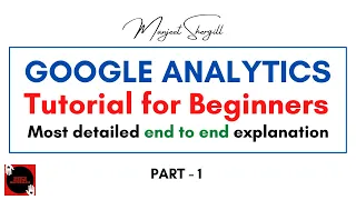 Google Analytics Full Course | Part 1 | Growth Hacking Masterclass | Coach - Manjeet Shergill