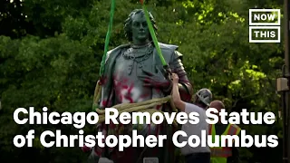 Christopher Columbus Statues Come Down in Chicago | NowThis