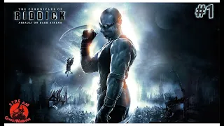 The Chronicles of Riddick Assault on Dark Athena Прохождение#1 На Русском | ХРОНИКИ РИДДИКА