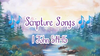 1 John 5:14-15 🎶Scripture Songs 🎶 with Vocals & Lyrics 🎵