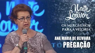 Pregação | Ana Maria de Oliveira | Noite de Louvor | 12/08/2019 [CC]