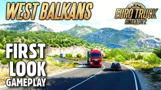 WEST BALKANS DLC - Euro Truck Simulator 2 | FIRST LOOK! (Early Access)