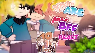 •Past• You Are My BFF React To 19 Days ( mostly He tian x Mo) BL||☁️||