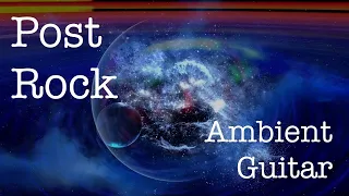 Post Rock Ambient Guitar   ( Incubation 2021 )