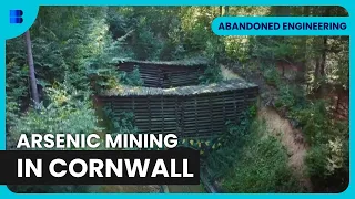Deadly Arsenic Mines - Abandoned Engineering - S03 E07 - Engineering Documentary