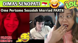 DIMAS SENOPATI 🇮🇩 - Ome Pertama Sesudah Married PART 8 || FILIPINA REACTS