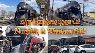 (N&W 611’s Belated 74th Birthday Special) My Experiences Of Norfolk & Western 611 (2021-2022)