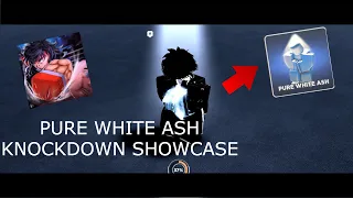 (NEW!) Pure White Ash Knockdown Showcase [Untitled Boxing Game]