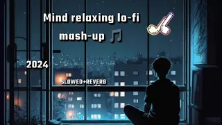 Lofi mashup 2024 😍🥰non stop lofi song || use 🎧 for better experience||slowed+reverb❤️🤗#lofi