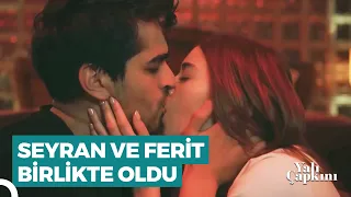 48 Dakikada Seyran ve Ferit Aşk Ateşi | Yalı Çapkını