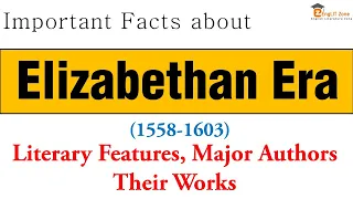 Quick Overview of Elizabethan Era in English Literature | Elizabethan Age Writers and Their Works