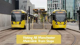 Visiting All Manchester Metrolink Tram Stops