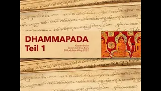 Dhammapada-Kurs | Teil 1 | Einführung & Vers 1