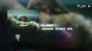 Beyoncé - All Night • 639Hz