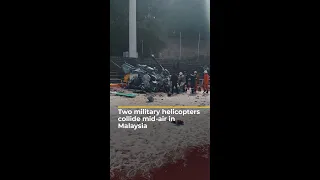 Two military helicopters collide mid-air in Malaysia | Al Jazeera Newsfeed