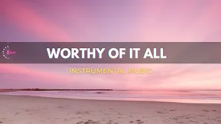 WORTHY OF IT ALL Medley - Piano and Strings Instrumental Worship Music | Christian Meditation Music