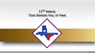 11th Annual Texas Bankers Hall of Fame