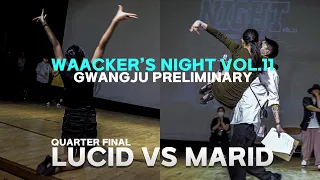 MARID(W) VS LUCID_quarter final_WAACKER'S NIGHT VOL.11 광주