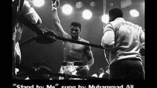 "Stand by Me" sung by Muhammad Ali