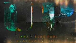 Inna x Sean Paul - Up (Blackjack Remix)