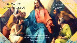 Monday, May 6 - 12:10PM Daily Mass- SJB Longmont