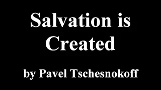 Salvation is Created by Pavel Tschesnokoff arr. by Bruce Houseknecht