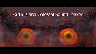 (SPOILER ALERT) My Singing Monsters - Earth Island Colossal Sound Leaked