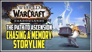 WoW Shadowlands Chasing a Memory Storyline The Path to Ascension Achievement